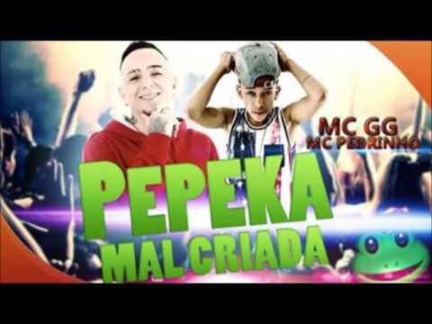 Mc Pedrinho Do Recife E Mc GG  Pepeka Malcriada