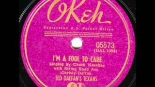 I&#39;m A Fool To Care (original) - Ted Daffan&#39;s Texans 1940.wmv