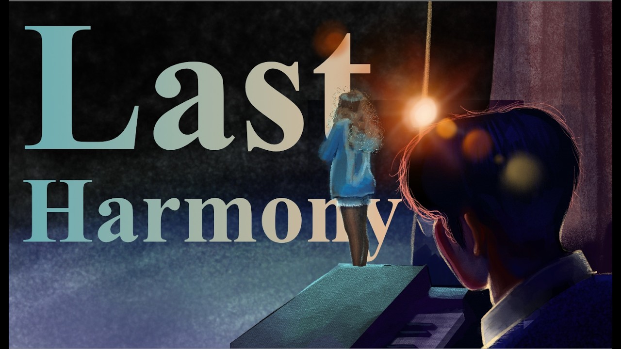 Miniature de la vidéo Last Harmony | Official Film du film Last Harmony