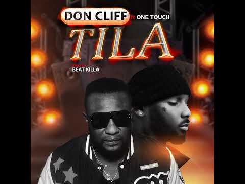 TILA TILA - Don CLIFF Toosmile ft One touch