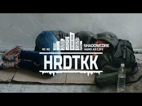 Shadowcore - Hard as life [HARDTEKK]