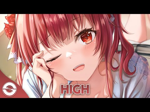 Nightcore - High - (Lyrics)