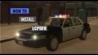 How to Install LCPDFR | GTA IV