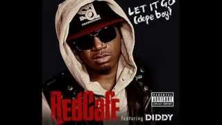 Red Cafe - Let&#39;s Go (Dope Boy) (Ft. Diddy)