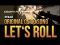 blAke - Let's Roll (Original CS:GO Rap) 