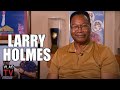 Larry Holmes On Being Muhammad Ali S Sparring Partner Beating Ken Norton Becoming Champ Part 2
