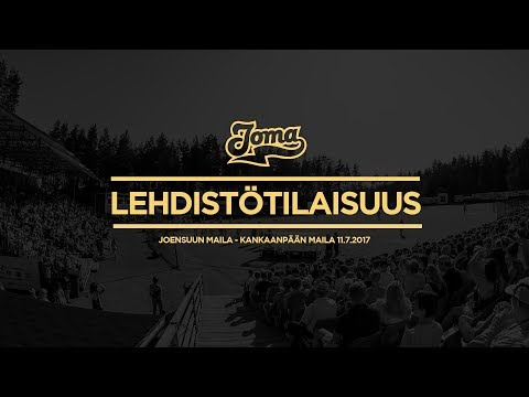 Lehdistötilaisuus | Joensuun Maila - Kankaanpään Maila 11.7.2017