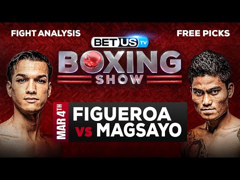 Brandon Figueroa vs Mark Magsayo: Predictions & Picks 03/04/2023