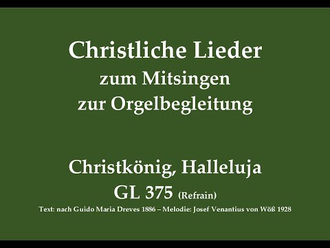 Christkönig, Halleluja – Halleluja-Ruf zum Christkönigssonntag zum Mitsingen mit Orgelbegleitung