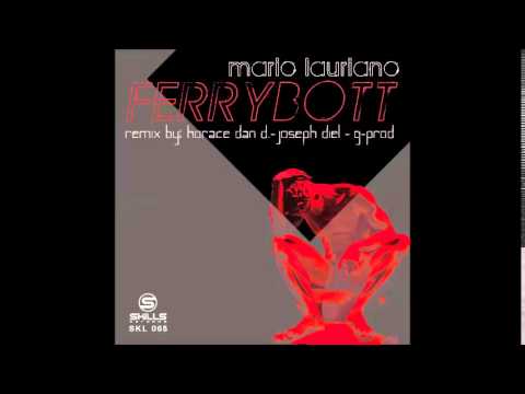 Mario Lauriano - Ferrybott (Horace Dan D. rmx)