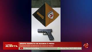 Grupo suspeito de roubo é preso em Cambuí