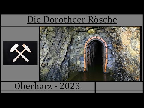 Die Dorotheer Rösche - Oberharz 2023