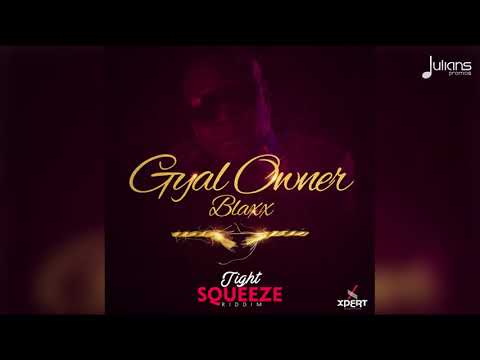 Blaxx - Gyal Owner "2019 Soca" (Official Audio)