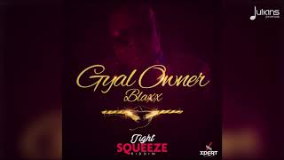 Download lagu Blaxx - Gyal Owner '2019 Soca' mp3