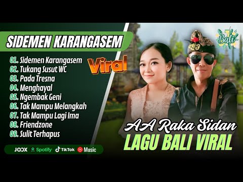 SIDEMEN KARANGASEM - AA Raka Sidan Album - TUKANG SUSUT WC || LAGU BALI TERPOPULER 2025