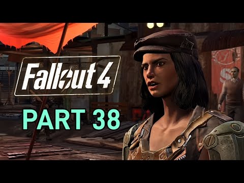 FALLOUT 4 PLAYTHROUGH PART 38 - NO COMMENTARY 
