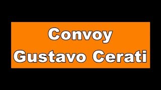 Convoy- Gustavo Cerati