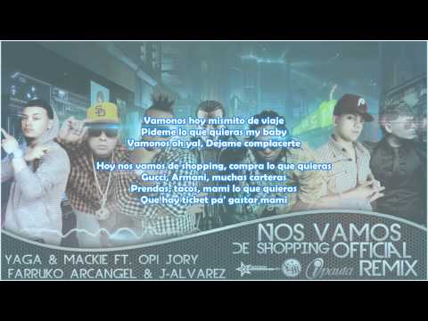 Yaga Y Mackie Ft.Opi Arcangel Alvarez Farruko Jory - Nos Vamos De Shopping(Letra)(Official Remix)