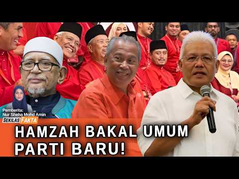 Hamzah bakal umum parti baru, Umno sudah jangka PAS tinggalkan Bersatu | SEKILAS FAKTA