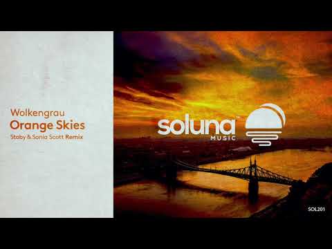 Wolkengrau - Orange Skies (Stoby & Sonia Scott Remix) [Soluna Music]