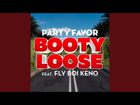 Booty Loose (feat. Fly Boi Keno)