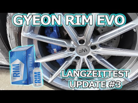 GYEON RIM EVO Felgenversiegelung Langzeittest Update 3 - 17 Wochen 6200 km Sommerzeit