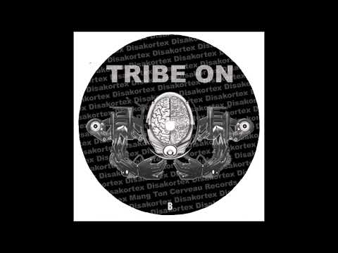 Tribe On 08 Disakortex - Spoutnik 2