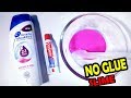 No GLUE 2018 How To Make Shampoo And Toothpaste Slime