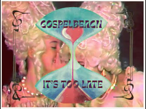 GospelbeacH - It's Too Late [Official Video]