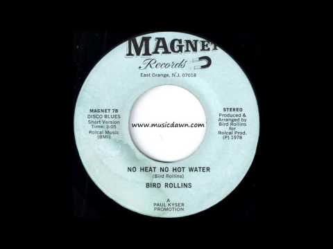 Bird Rollins - No Heat No Hot Water (Short Version) [Magnet] 1978 Disco Funk 45
