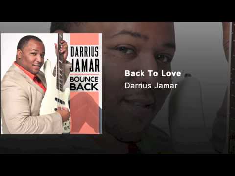 Darrius Jamar - Back to Love