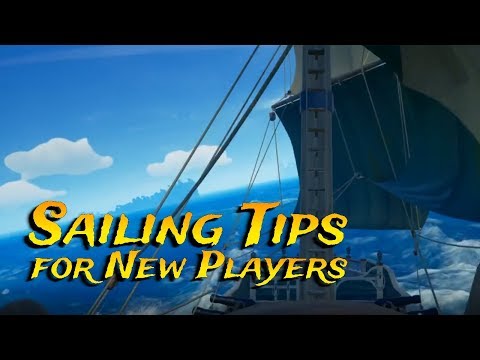 Sailing Tips for New Players - Sea of Thieves