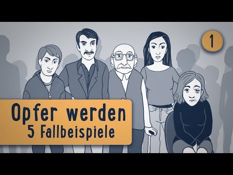 Opfern helfen - aber wie? Clip 1 Opfer werden 5 Fallbeispiele