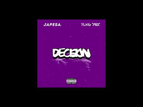 JAPESA x Yung Drec - Decision (Official Audio)