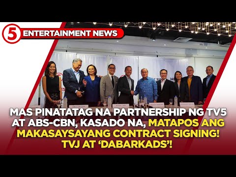 Kasado na ang 5-year content partnership agreement ng TV5 at ABS-CBN