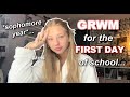 GRWM For The First Day Of Sophomore Year