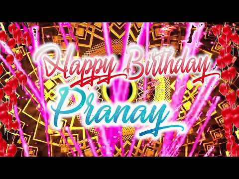 Happy Birthday Pranay, Pranay Best Birthday Song 2021, Pranay Birthday Gift Video.
