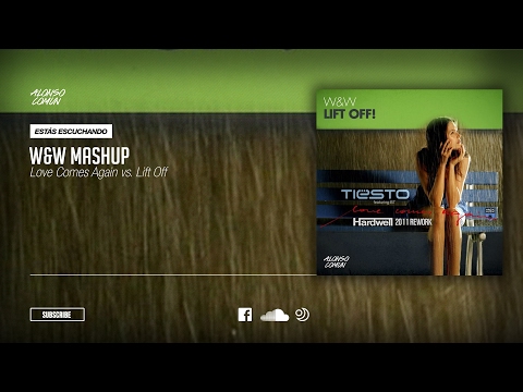Tiesto ft. BT & Hardwell vs. W&W - Love Comes Again vs. Lift Off (W&W Mashup)