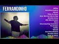 Fernandinho 2024 MIX Maiores Sucessos Galileu Uma Nova História Yahweh Todas As Coisas