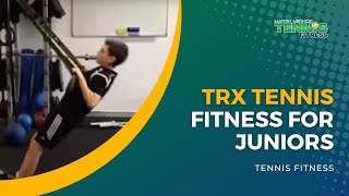 TRX Tennis Fitness for Juniors