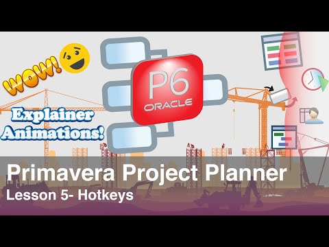 Primavera Project Planner P6 : Lesson No. 5 - Familiar with Hotkeys in P6