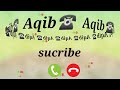 Aqib name ringtone|  aqib calling ringtone|  aqib calling  name  best ringtone| 📱📱☎