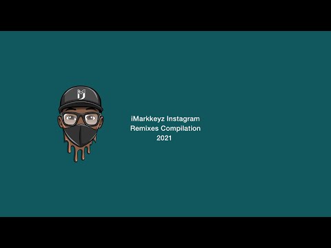 iMarkkeyz | Best Of iMarkkeyz Remixes 2021
