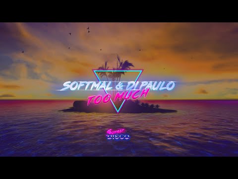 Softmal, Di Paulo - Too Much (Original Mix) - House Music 2021