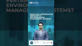 WHICH ISO CERTIFICATION PERTAINS TO ENVIRONMENTAL MANAGEMENT SYSTEMS?