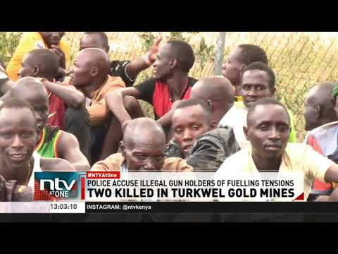 Bandits kill two miners in Turkwel gold mines
