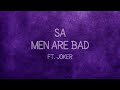 SA - Men Are Bad ft. Joker (prod. Depo) [ Lyric Video]