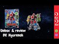 Unbox Review DX Kyuranoh ริวิวหุ่นยนต์ คิวเรนโอ