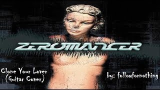 Zeromancer - Clone Your Lover (Guitar Cover)
