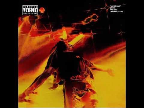 PAIN 1993 - PLAYBOI CARTI X DRAKE (DESTXMIDO EDIT)